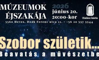 Múzeumok Éjszakája Hevesen is